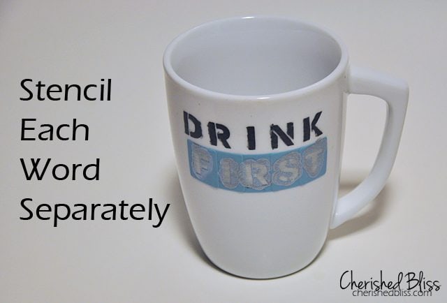 Stenciled Coffee Cup Quote Tutorial - cherishedbliss.com