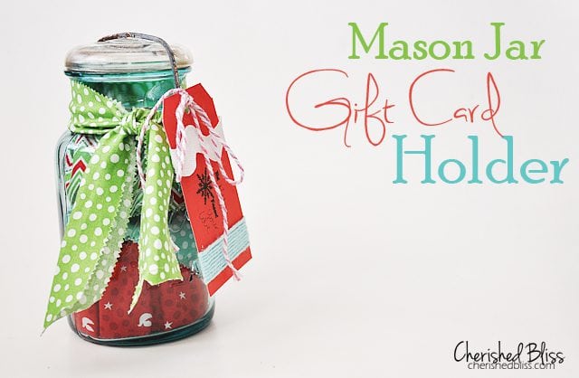 Mason Jar Gift Card Holder via cherishedbliss.com // #christmas #giftcard #wrapping #masonjar Mason Jar Gift Card Holder via cherishedbliss.com // #christmas #giftcard #wrapping #masonjar