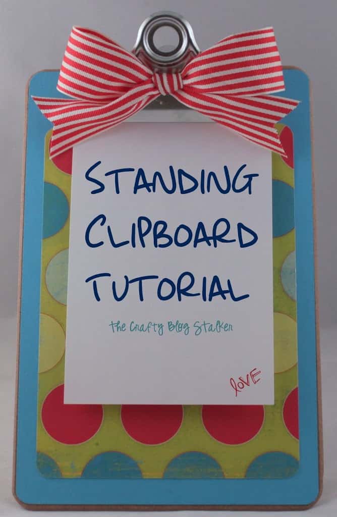 How to Make a Decorative Standing Clipboard The Crafty Blog Stalker