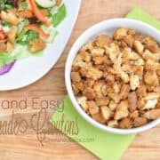 Serve these Quick and Easy Homemade Croutons on top of your favorite salad, soup, or just by itself as a snack!