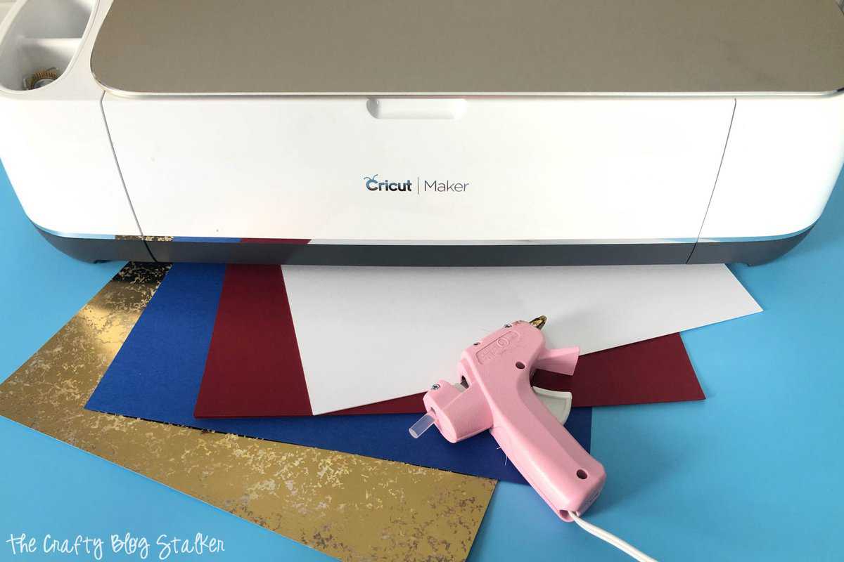 Cricut Maker with hot glue gun, red white and blue cardstock