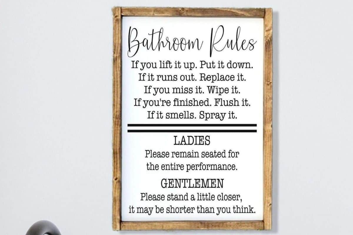 A sign that reads - Bathroom Rules...