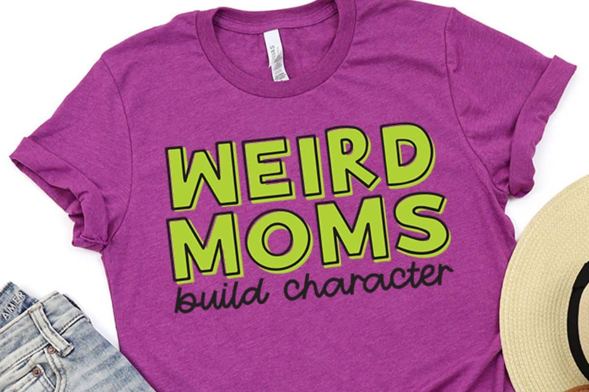  Purple shirt with a design that reads Weird Moms Build Character.