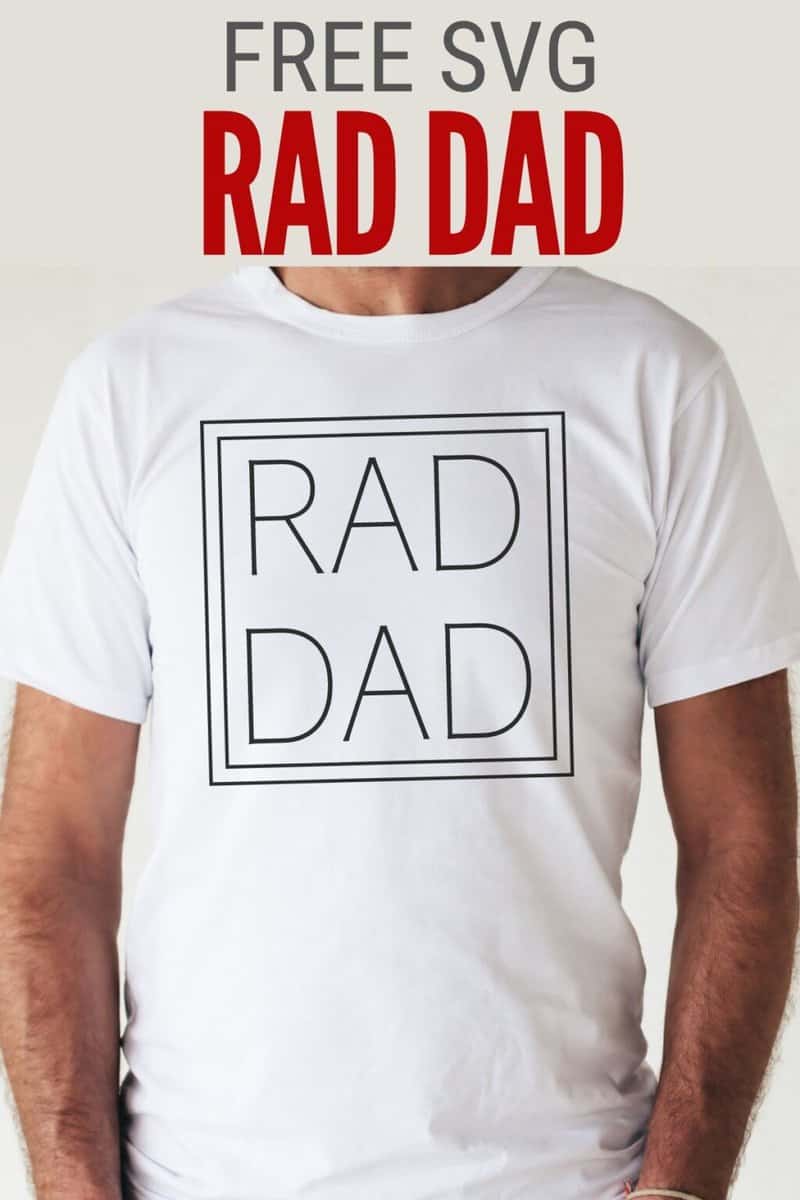 Rad Dad SVG + 6 Free Cut Files for Father's Day - The Crafty Blog Stalker