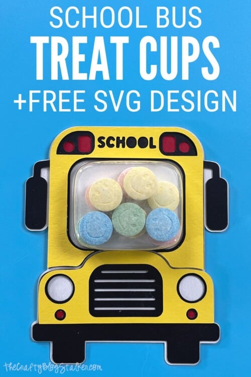 title image for How to Make School Bus Treat Cups with Free SVG Design