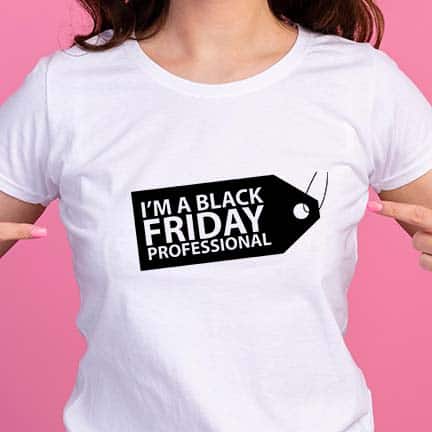 I'm a Black Friday Professional