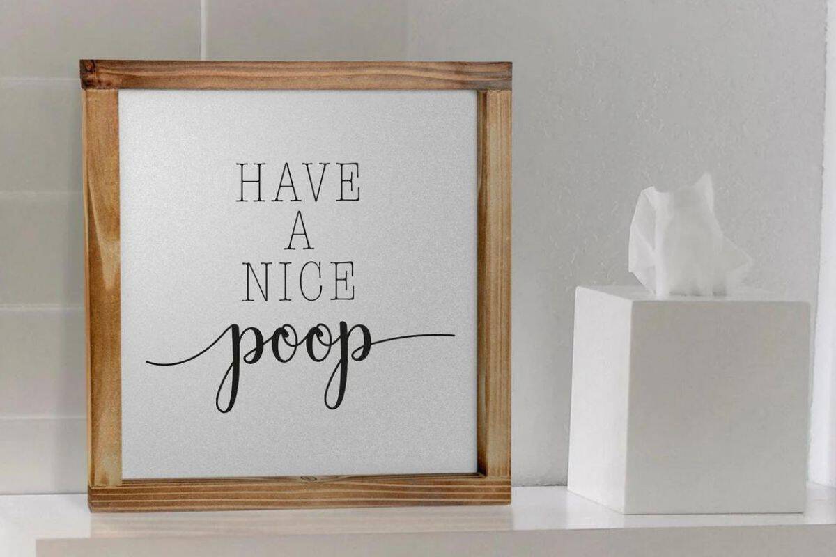 Bathroom Sign - Have a nice poop.