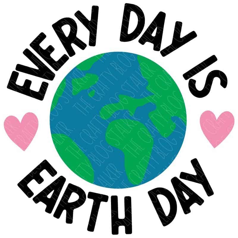 every-day-is-earth-day-svg-the-crafty-blog-stalker