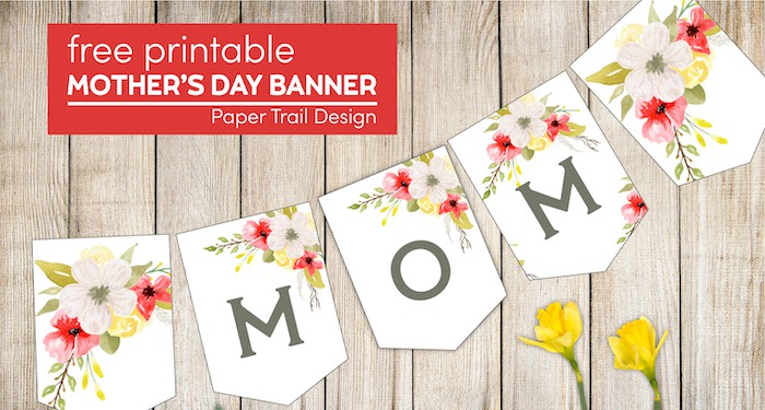Mother’s Day Banner Printable.