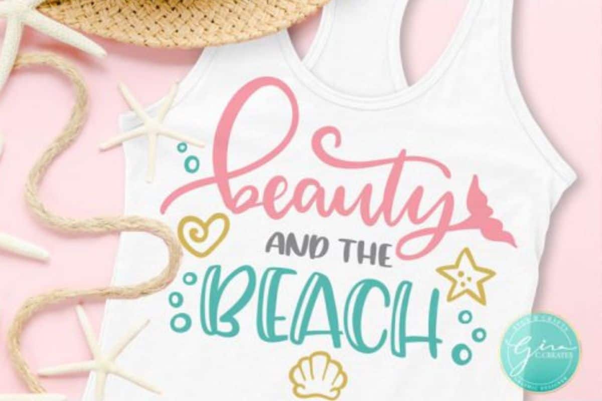 Beauty and the Beach svg cut file on a tank top.