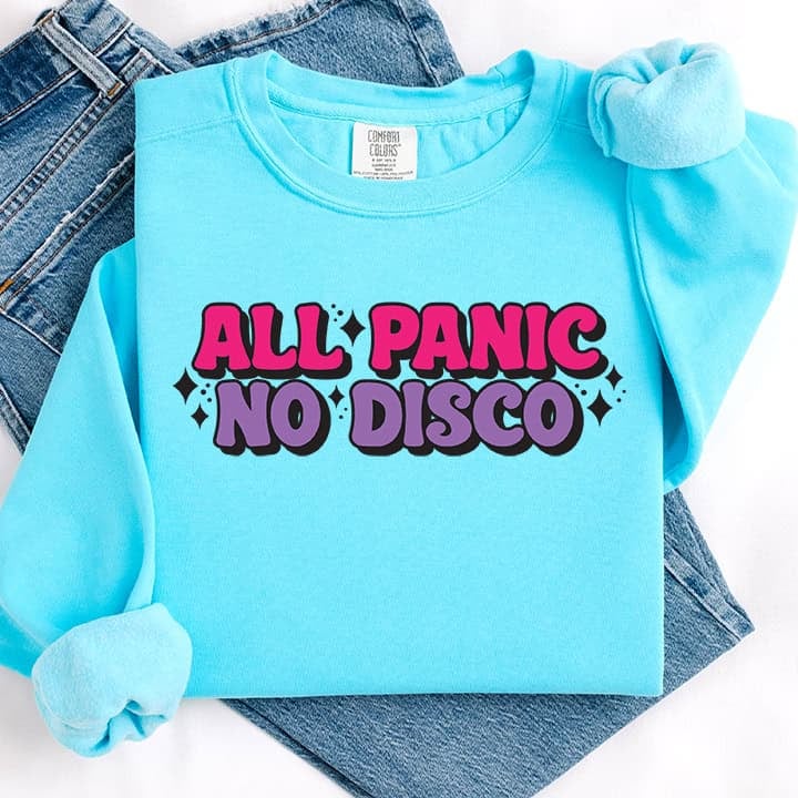 Bright turquoise sweatshirt with an "All Panic No Disco" design in pink and purple lettering with black outlines and decorative sparkles.