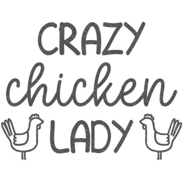 SVG Cut File: Crazy Chicken Lady.
