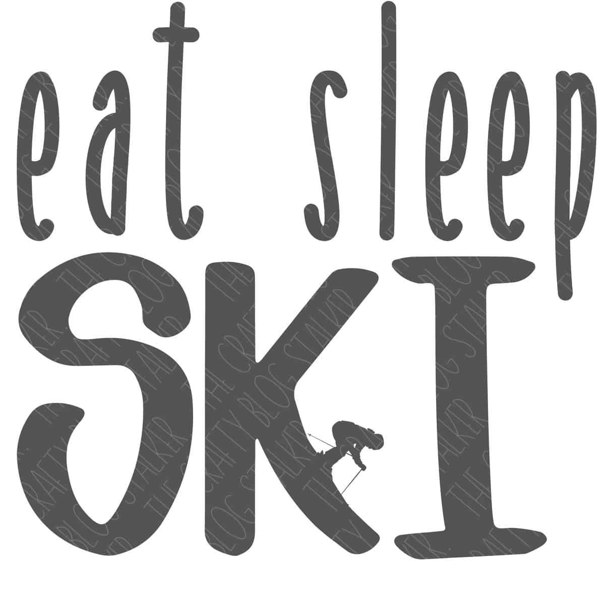 SVG Cut File: Eat Sleep Ski.