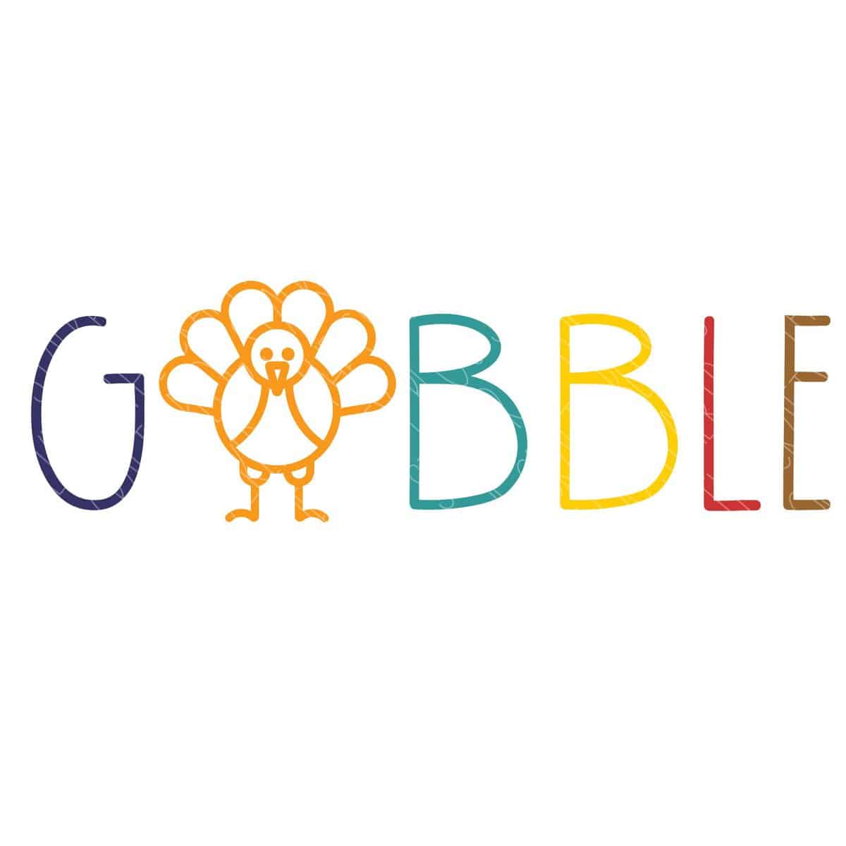 Layered SVG Cut File: Gobble with a turkey outline as the O.