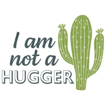 Layered SVG Cut File: I am not a hugger - with a cactus.