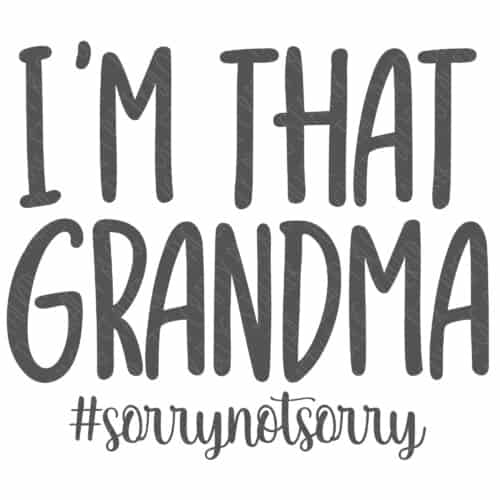 Im that Grandma