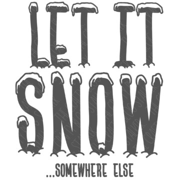Let it Snow...