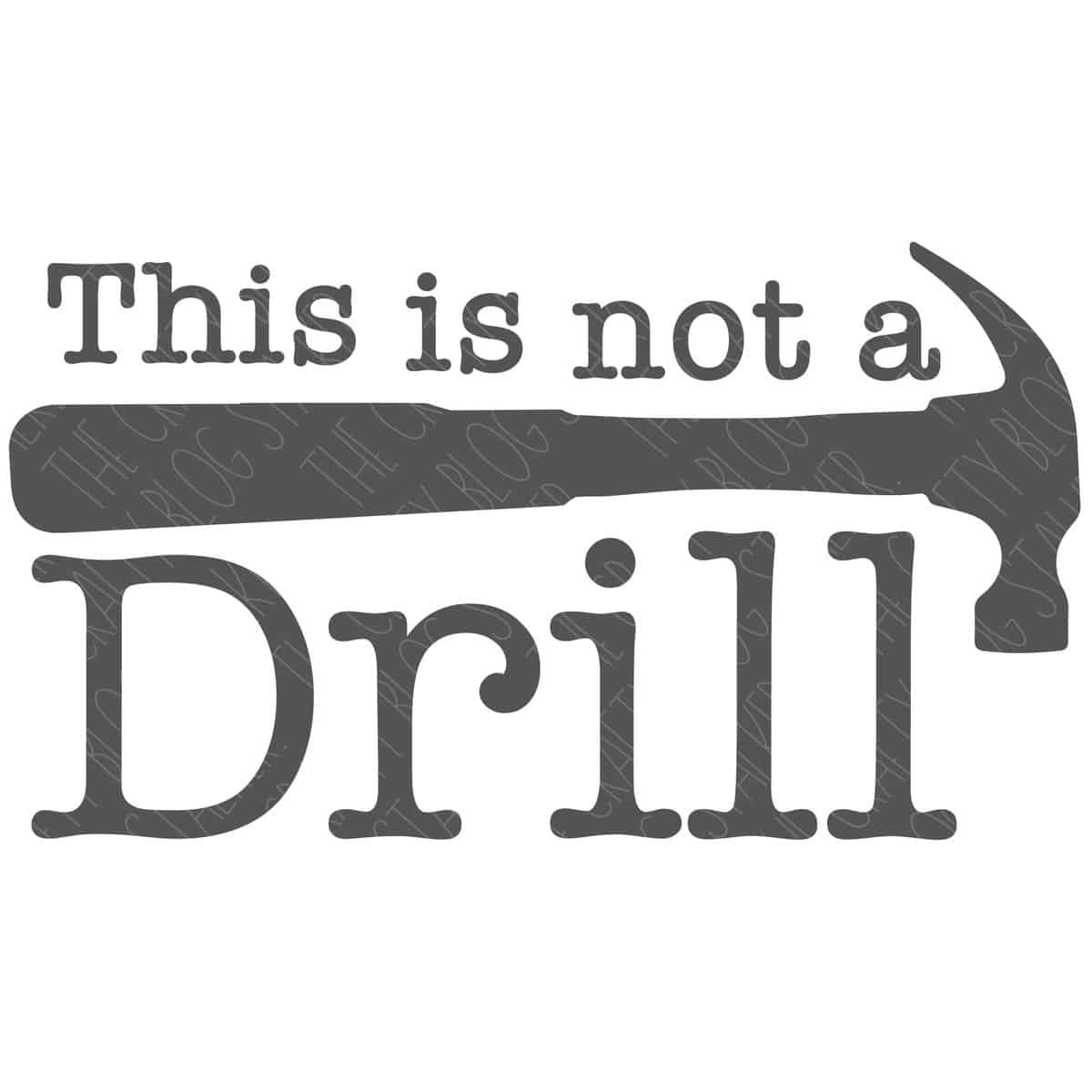 this-is-not-a-drill-svg-the-crafty-blog-stalker