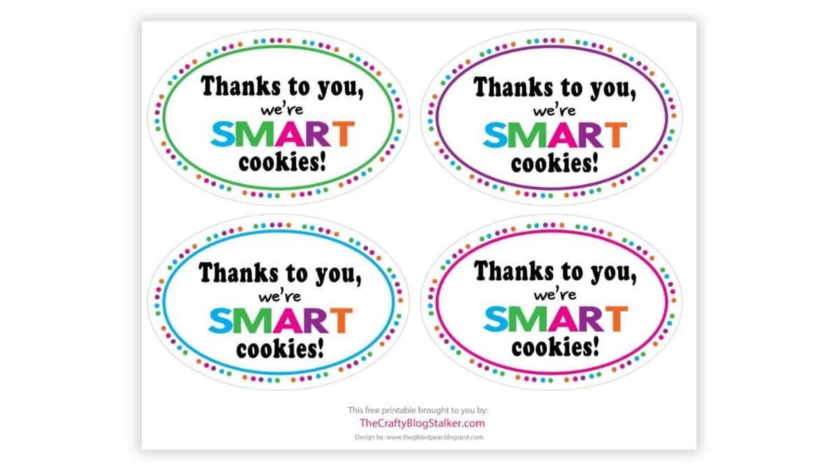 Printable with 4 tags that read "Thanks to you, we're smart cookies!"
