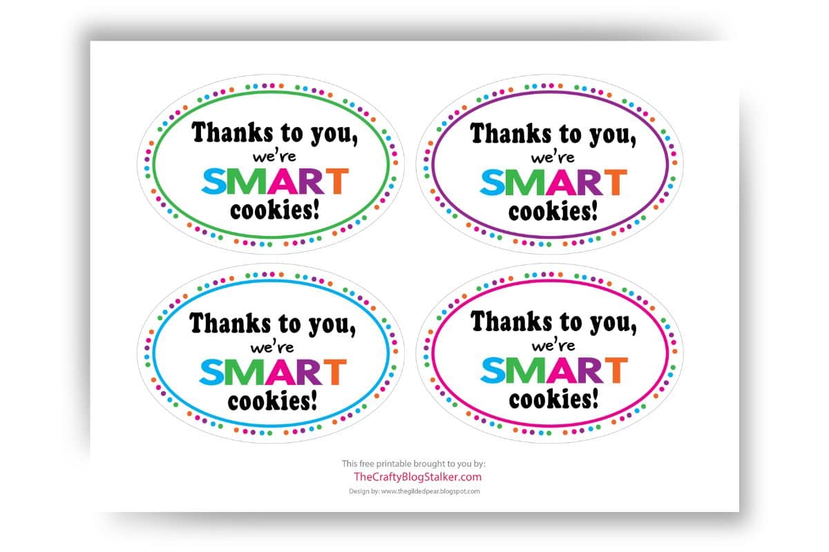 Printable with 4 tags that read "Thanks to you, we're smart cookies!"