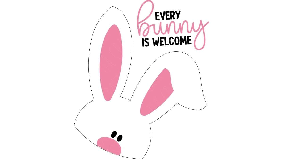 Every Bunny is Welcome free svg design.
