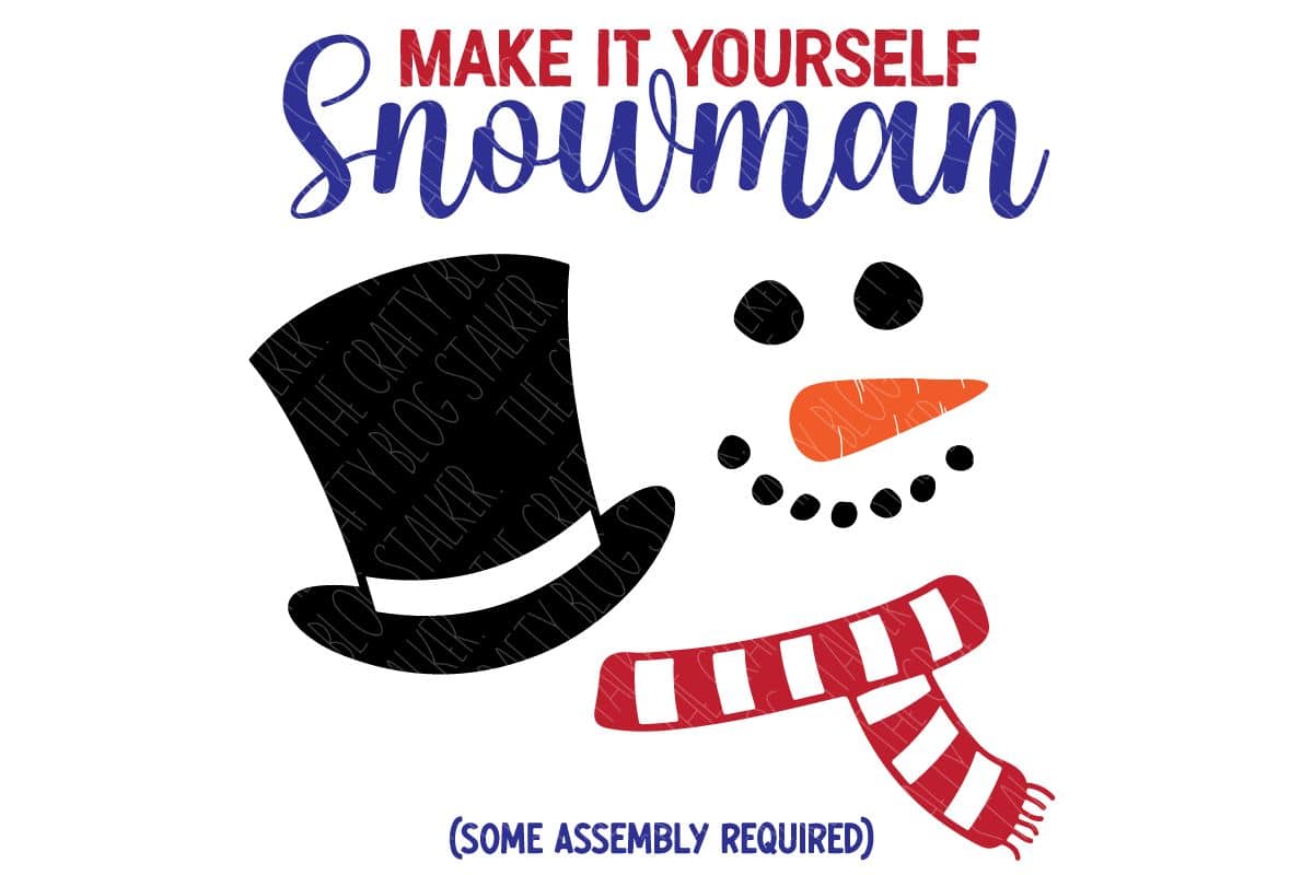 Make It Yourself Snowman SVG.
