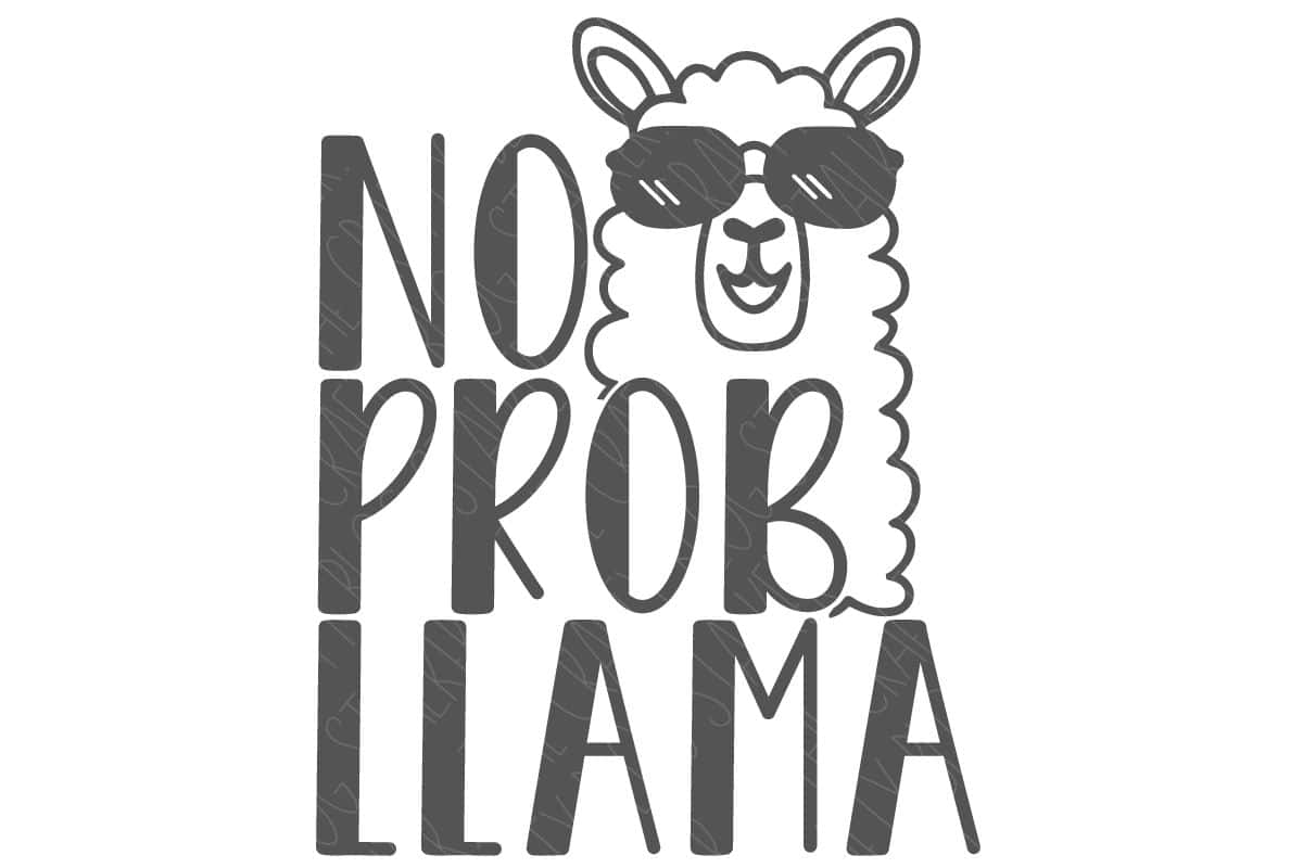 Vector file of a llama that reads 'No Prob Llama'.
