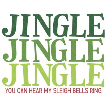 Jingle Jingle Jingle You can hear my sleigh bells ring SVG.