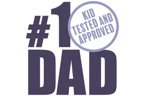 SVG Cut File: Number one dad kid tested and approved.