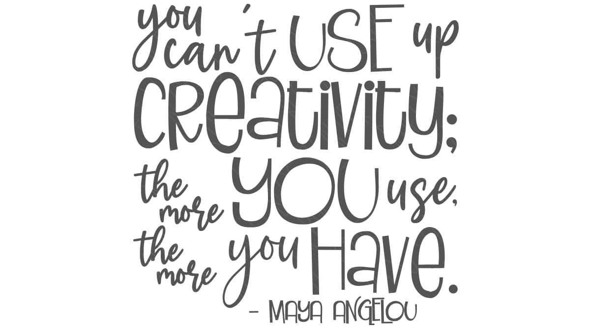 Typography design with a Maya Angelou quote about creativity in mixed script and bold lettering on a light background.