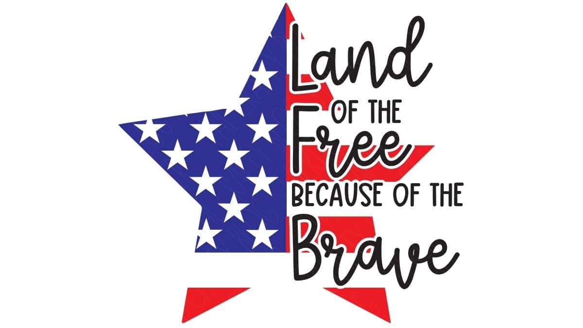 Patriotic SVG design with an American flag star and the phrase "Land of the Free Because of the Brave" for Cricut and Silhouette projects.