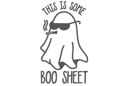 SVG Cut File: This is some boo sheet ghost.