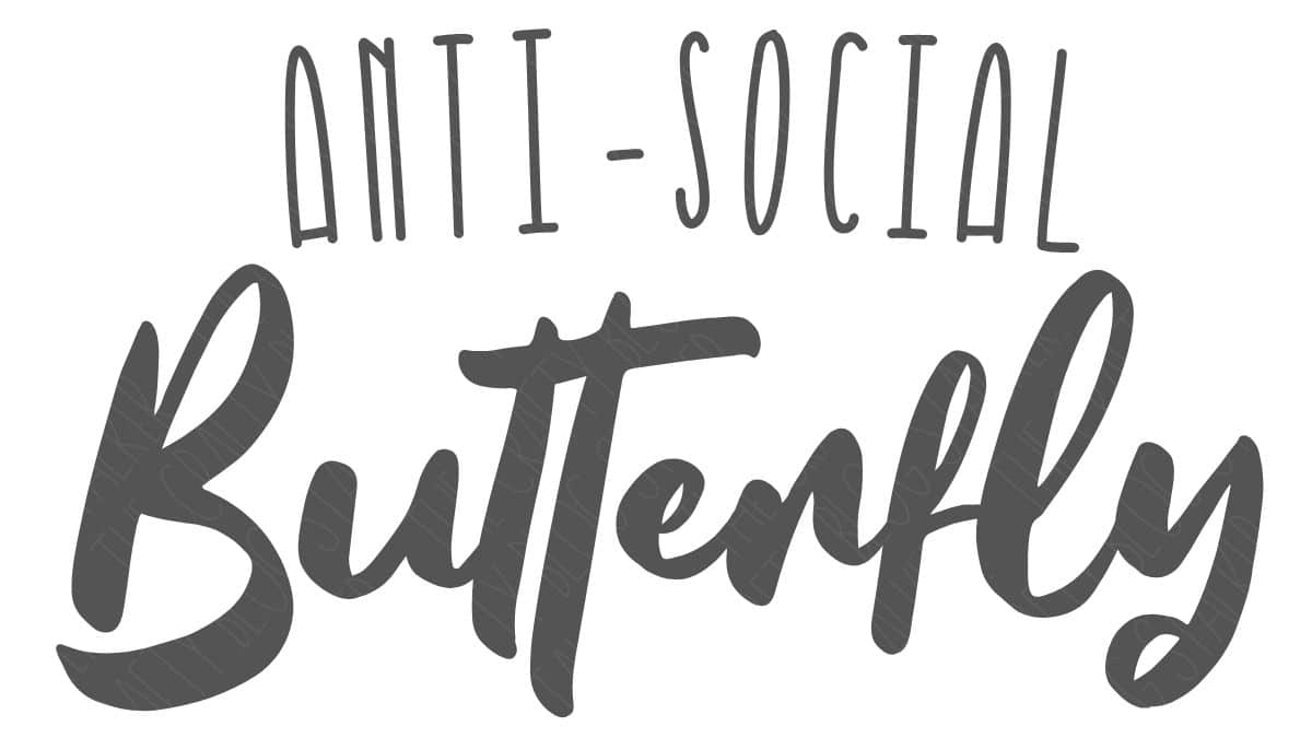 Text design reading 'Anti-Social Butterfly' with 'Anti-Social' in tall thin letters and 'Butterfly' in bold cursive script.