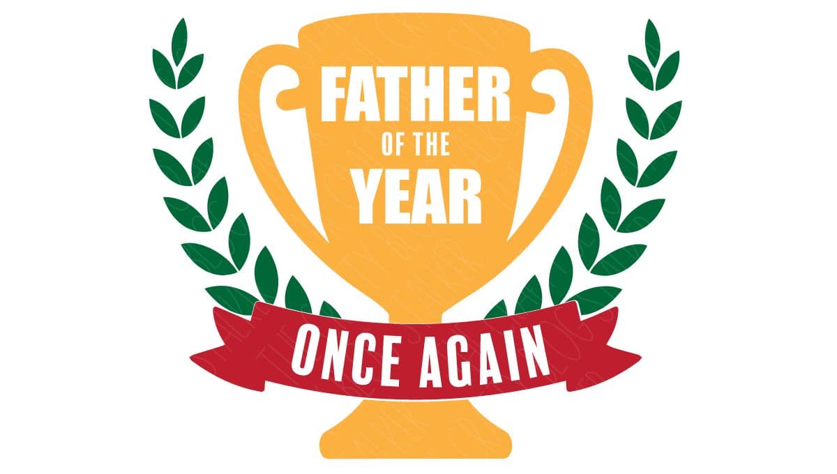 Layered SVG Cut File: trophy - Father of the Year.