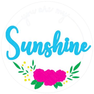 You Are My Sunshine SVG Laser File.