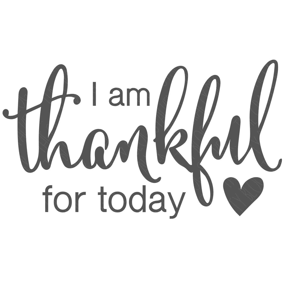 Handwritten text reading "I am thankful for today" with a heart icon in a clean, elegant font. Perfect for expressing gratitude or as a decorative Thanksgiving design.