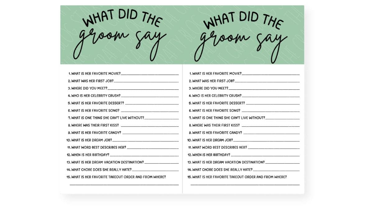 Bridal shower game cards titled "What Did the Groom Say" with 15 fun questions for guests to guess the groom's answers about the bride, printed on a green and white design.