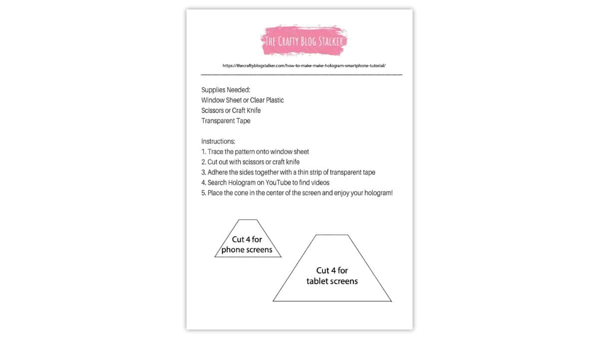 Printable hologram template and instructions showing shapes to cut for phone and tablet screens, with supply list and step-by-step assembly guide.