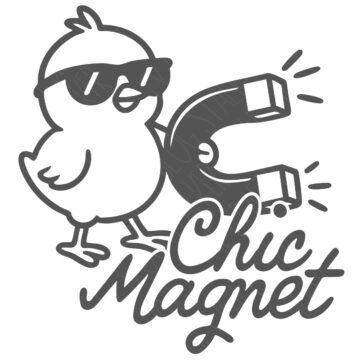 Cool cartoon chick wearing sunglasses holding a horseshoe magnet with the text Chic Magnet in playful script below.