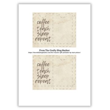 Printable teacher gift card holders with a beige textured background and the phrase “coffee teach sleep repeat” in script, featuring cut and fold lines.