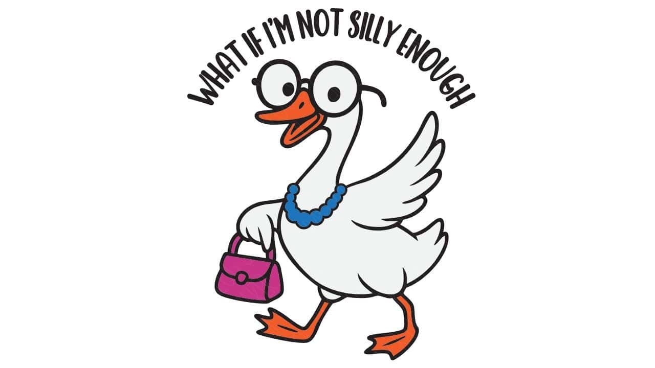 Cartoon goose wearing glasses and a blue necklace, carrying a pink purse with text above that reads “What if I’m not silly enough.”
