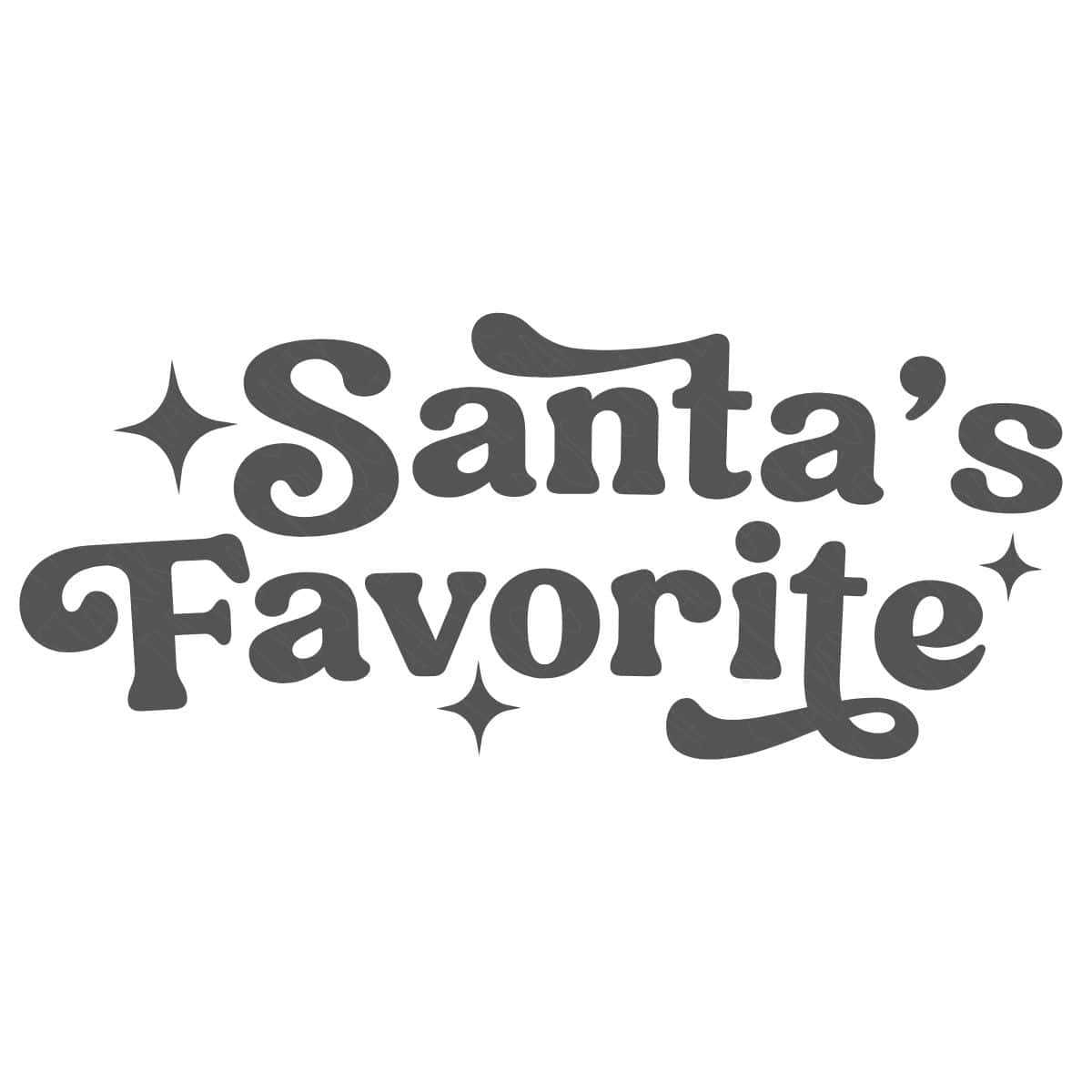 Santa's Favorite phrase in bold retro lettering with decorative star accents around the text.