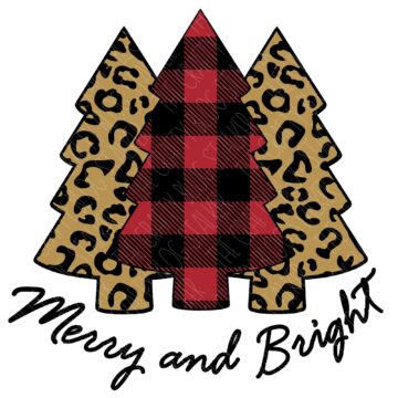 A festive design featuring three stylized Christmas trees—one in plaid and two in a leopard pattern—above the handwritten phrase “Merry and Bright.”