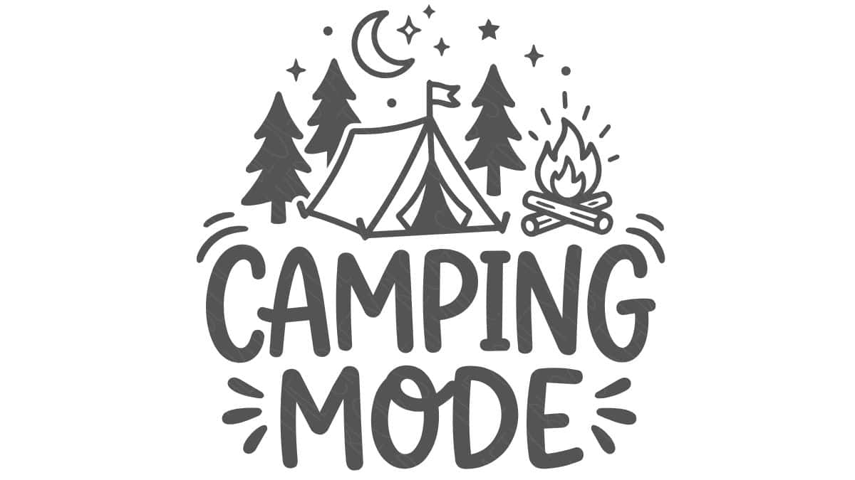 Camping mode SVG design with a tent, campfire, pine trees, moon, and stars above the words “Camping Mode” in bold lettering.