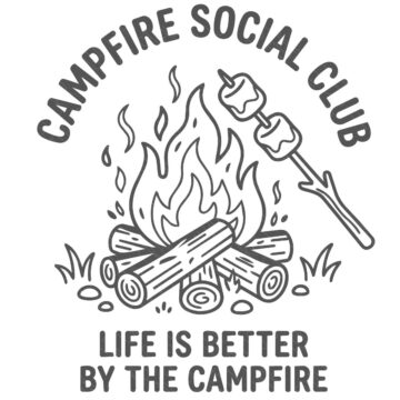 Campfire Social Club SVG featuring a campfire, roasting marshmallows, and the phrase "Life Is Better by the Campfire" in black line art.