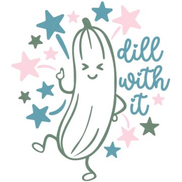 Cute pickle SVG with a smiling pickle character, colorful stars, and the phrase "Dill With It" in playful lettering on a white background.