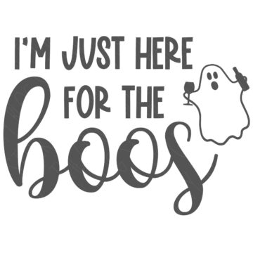 Funny Halloween SVG design with the phrase "I'm Just Here for the Boos" and a ghost holding a wine glass and bottle.