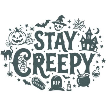Black and white Stay Creepy SVG design with Halloween icons including a pumpkin, haunted house, skull, bats, cat, coffin, cauldron, and spider webs.