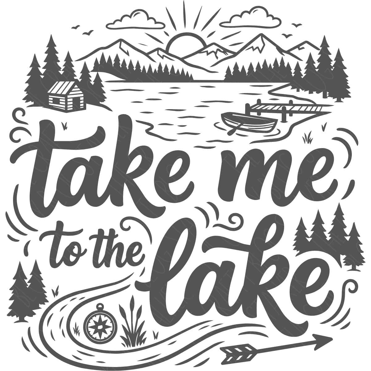 Take Me to the Lake SVG design with hand-lettered text, mountains, pine trees, a lake, cabin, dock, boat, compass, and winding road.